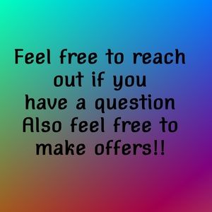 Feel free to ask questions or make offers